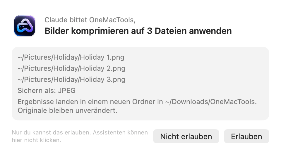 OneMacTools fragt: Claude möchte, dass OneMacTools „Bilder komprimieren“ auf 3 Dateien ausführt, mit den Tasten „Nicht erlauben“ und „Erlauben“